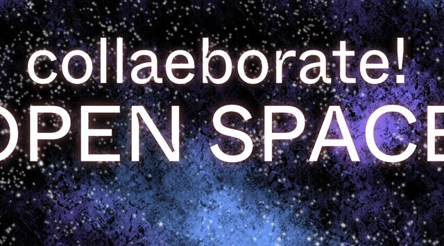 collaeborate! OPEN SPACE