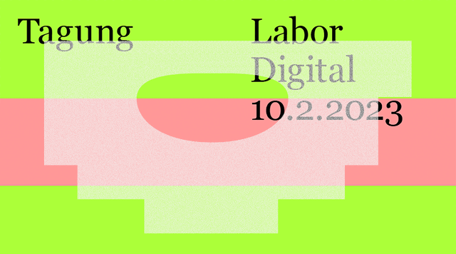 Fachtagung «Labor Digital»