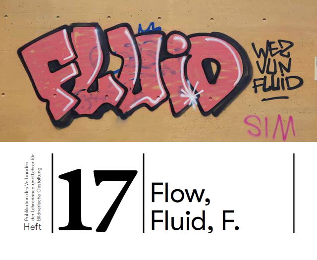 Heft 17 «Flow, Fluid, F.» 2024