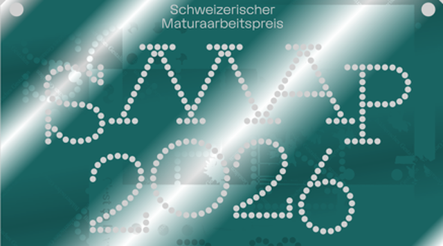 Schweizerischer Maturaarbeitspreis 2026